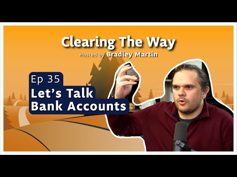 Ep 35 | Let's Talk Bank Accounts