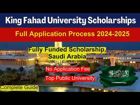 🎓 Apply for King Fahad University Scholarship 2024 | Fully Funded | Study in Saudi Arabia 🌍