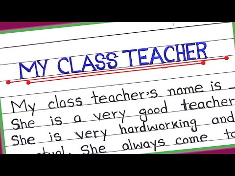 My class teacher essay in English || My Class Teacher essay writing