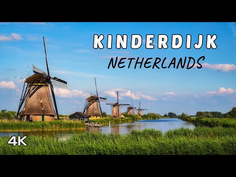 Kinderdijk, Netherlands - 4K Windmill Sceneries