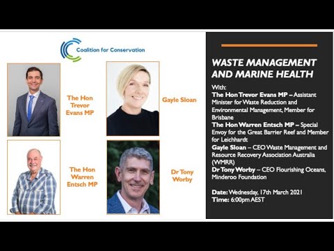 Waste Management & Marine Health with The Hon Trevor Evans , The Hon Warren Entsch, WMRR, Minderoo