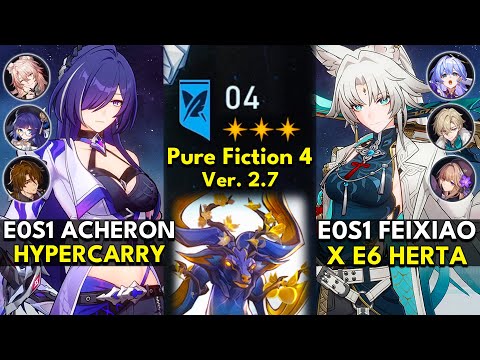 E0S1 Acheron Hyper & E0S1 Feixiao x Herta | Pure Fiction Floor 4 3 Stars | Honkai: Star Rail 2.7