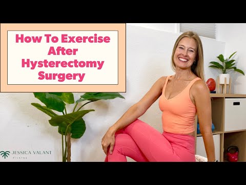 How To Exercise After Hysterectomy Surgery - Step by step guide