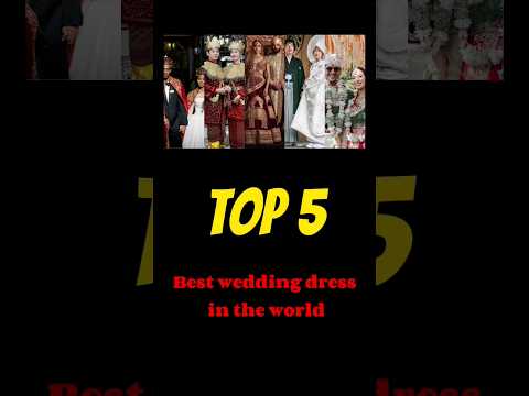 top 5 best wedding dress in the world #weddingdress #shorts