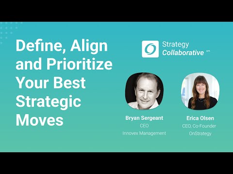 Define, Align and Prioritize the Best Strategic Moves [Strategy Collaborative]