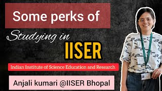 Benefits of studying in IISER✨️(Indian Institute of Science Education and Research)