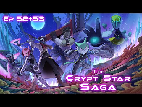 SWE&D | The Crypt Star Saga | Episode 52 + 53