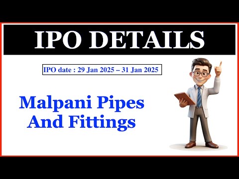 Malpani Pipes And Fittings IPO