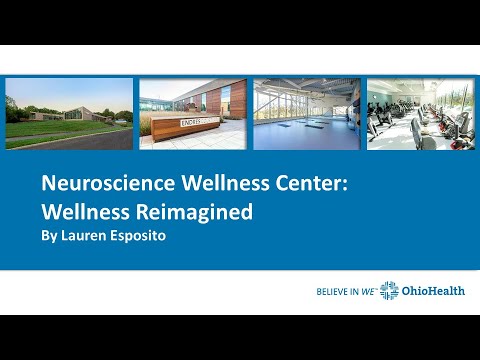 Introduction to the Neuroscience Wellness Center 5.6.22