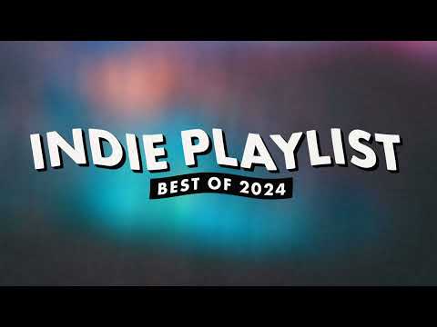 Indie Playlist | Best of 2024