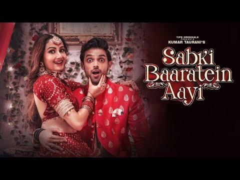 Sabki Baaratein Aayi | Zaara Yesmin, Parth Samthaan | Dev Negi, Seepi Jha | Raaj | Anu Malik