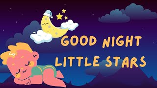 goodnight little stars|sleep time rhymes for babies| preschoolers learning