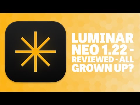 Luminar Neo 1.22 - In-Depth Review - All Grown Up?