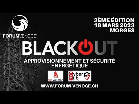 BLACKOUT : Approvisionnement et sécurité énergétique - bande annonce - 3ème édition - 18 mars 2023