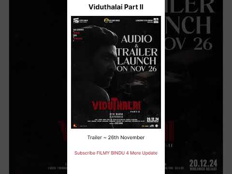 Viduthalai Part 2 Trailer Release Date #viduthalai #vijaysethupathi #soori #ilaiyaraaja #trailer