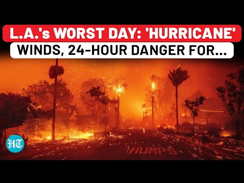 California Fire: Most Dangerous Day Yet- 'Hurricane' Wind, No Electricity, 'Next 24 Hrs…' LA Warning