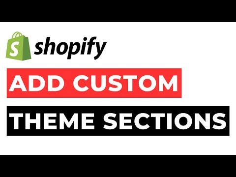 Add Custom Theme Section Shopify