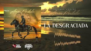 La Desgraciada - (Visualizer) - Eslabon Armado - DEL Records 2024