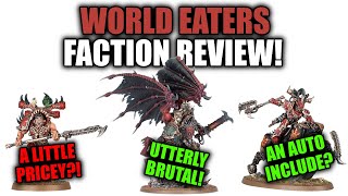 World Eaters FULL Faction Review! │ Warhammer 40k 10th Edition