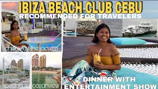 IBIZA BEACH CLUB MACTAN ISLAND, CEBU | DINNER WITH ENTERTAINMENT SHOW | MOVENPICK HOTEL CEBU