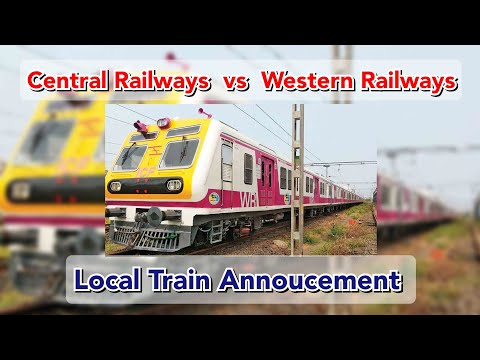 Central Railways vs Western Railways Local Train Annoucement