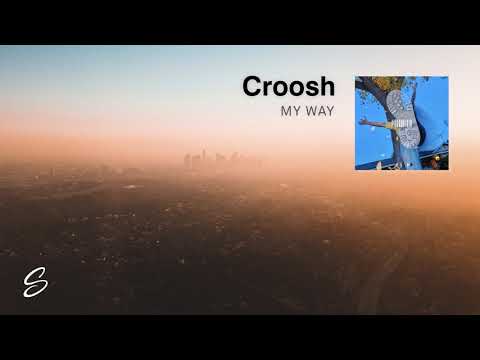 Croosh - My Way