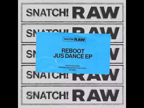 Reboot - Silk (Original Mix) [Snatch! Records]