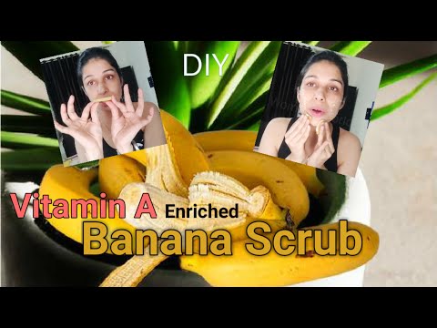 Banana Peel Scrub Enriched with Vitamin A for Glowing Skin | DIY | Skin Care Tips | Home Remedies