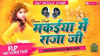 Dj Bihari Music Flp And No Voice Tage Makaiya Me Raja Ji Full Hard Bass Mix #instagram​ viral