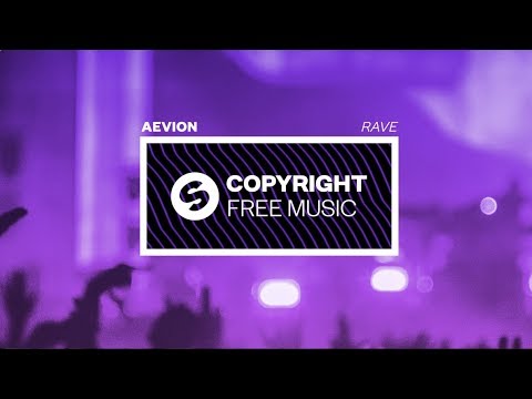 Aevion - Rave (Copyright Free Music)