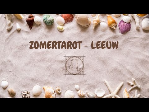 LEEUW ZOMERTAROT   Deze persoon maakt misbruik van je gulheid