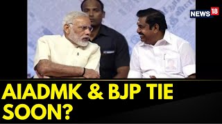 AIADMK-BJP Tie In Tamil Nadu Soon? | Tamil Nadu News Today | MK Stalin Vs EPS | English News