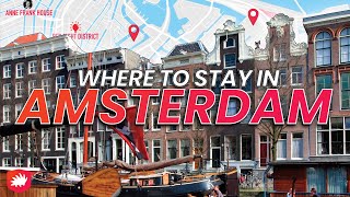 Where to stay in AMSTERDAM! Best Neighborhoods and Hotels