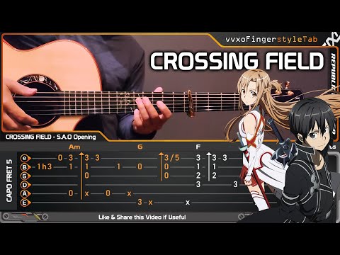 (NEW VERSION) Sword Art Online OP - CROSSING FIELD - Fingerstyle Guitar Cover | TAB Tutorial