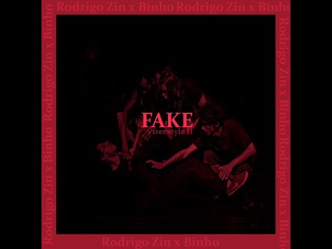 Rodrigo Zin x BIN - Fake Freestyle II (Prod. Doidão Beats)