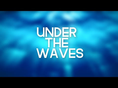 UNDER THE WAVES | OCEAN AMBIENCE AND MUSIC | DEEP FOCUS, RELAXING, STUDY, MEDITATION, ASMR