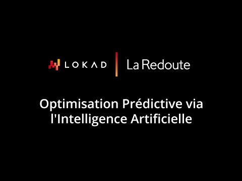 La Redoute x Lokad - Optimisation Prédictive via l'Intelligence Artificielle