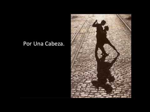 一步之遥－Por Una Cabeza