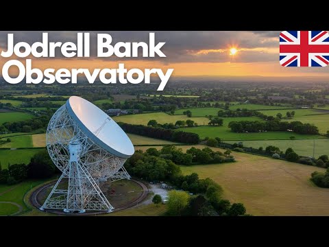 Exploring the Wonders of Jodrell Bank Observatory