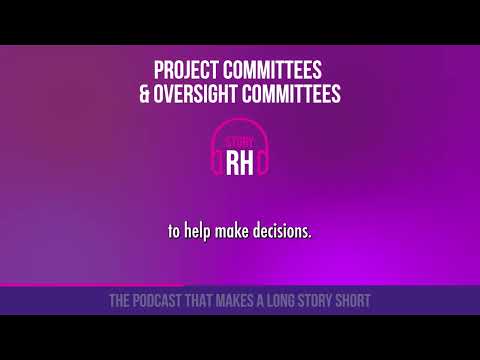 Project committees and oversight committees : organizing project management