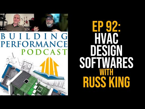 HVAC Design Softwares with Kwik Model's Russ King: Building Performance Podcast #92