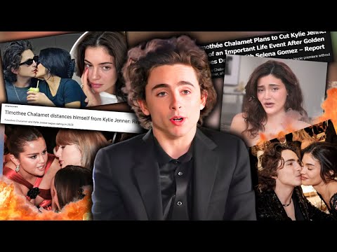 Timothee Chalamet DUMP Kylie Jenner Due To Selena Gomez DRAMA