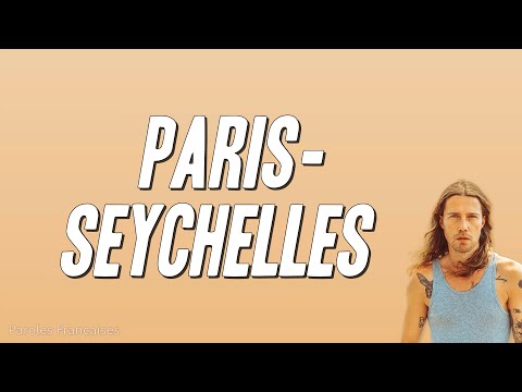 Julien Doré - Paris-Seychelles (Paroles)