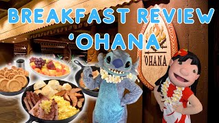 Honest 'OHANA Breakfast Review - Disney Character Dining At The Polynesian Hotel