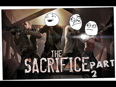 L4D2 - Sacrifice & Chance | Part 2