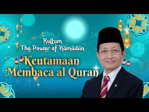 Kultum Bersama Menag Nasaruddin Ummar | The Power of Ramadan - Keutamaan Membaca al Quran