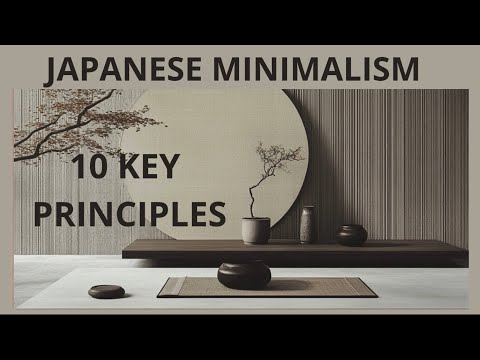 Japanese Minimalism: 10 Core Principles to Become a Minimalist