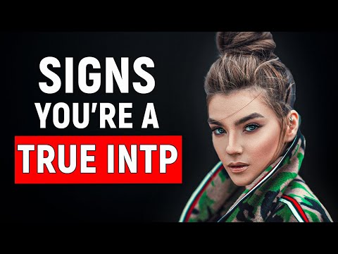 6 Clear Signs You're a True INTP (Most Intelligent Personality Type)