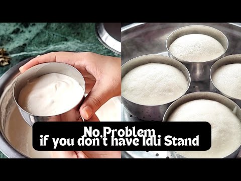 ✨️No problem, If you don't have Idli Stand | How to make Idli without Idli Maker | Idli Recipe