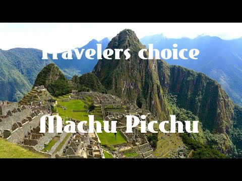 Travelers choice: Machu picchu || Places To Travel in peru